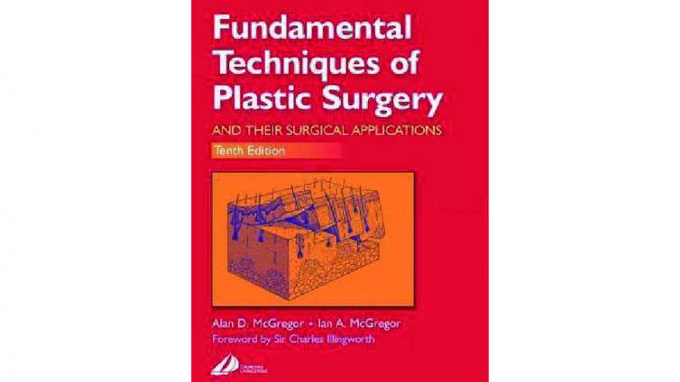 书名: Fundamental Techniques of Plastic Surgery: And Their Surgical Applications