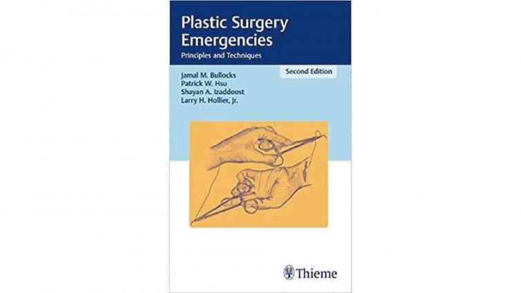 书名: Plastic Surgery Emergencies: Principles and Techniques