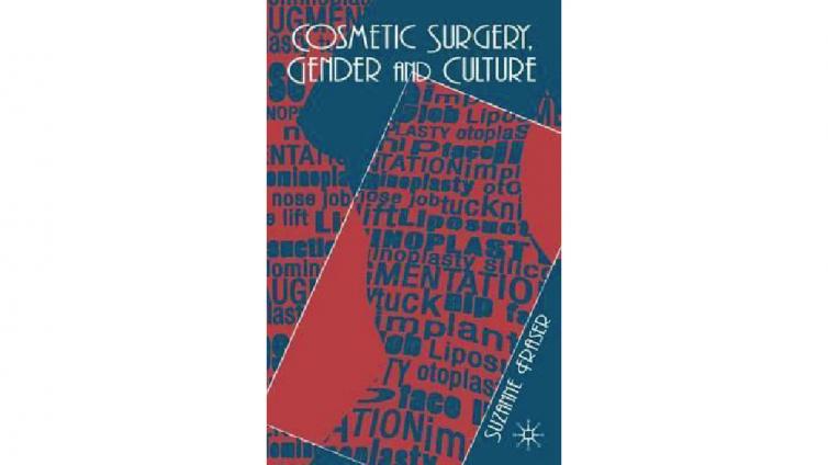 书名: Cosmetic Surgery, Gender and Culture