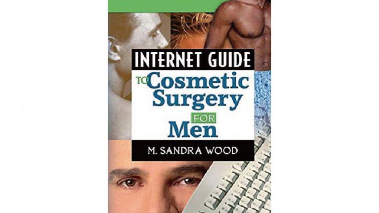书名: Internet Guide to Cosmetic Surgery for Men