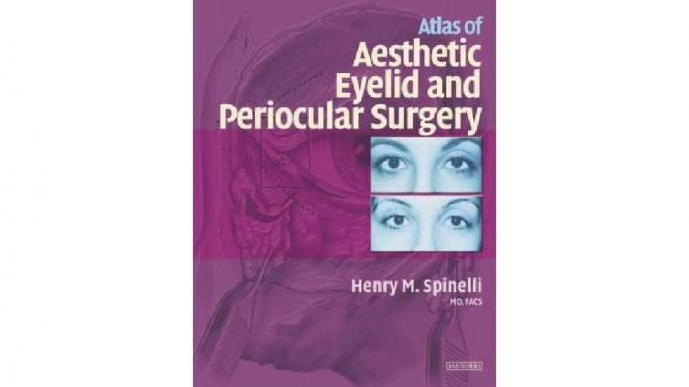 书名: Atlas of Aesthetic Eyelid and Periocular Surgery