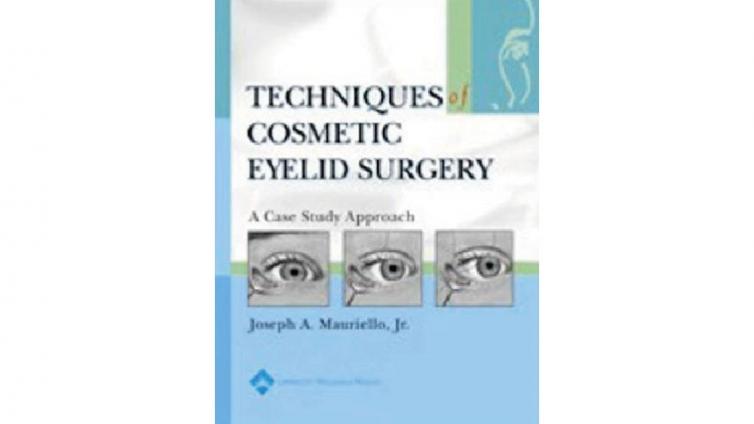 书名: Techniques in Cosmetic Eyelid Surgery: A Case Study Approach