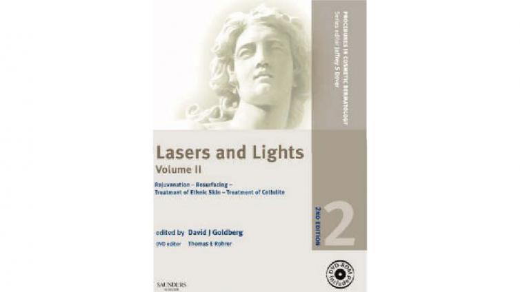 书名: Lasers and Lights: Rejuvenation Resurfacing Treatment of Ethnic Skin Treatment of Cellulite V.2, 2nd