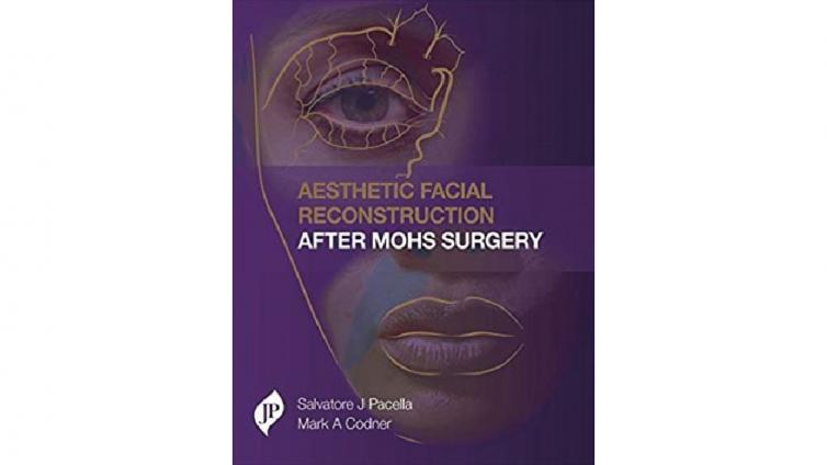 书名: Aesthetic Facial Reconstruction After Mohs Surgery