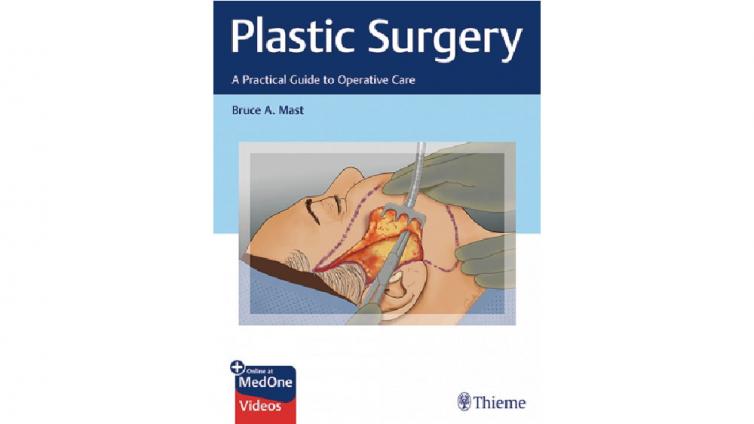 书名: Plastic Surgery: A Practical Guide to Operative Care