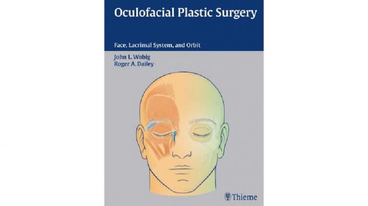 书名: Oculofacial Plastic Surgery : Face, Lacrimal System, and Orbit,1st