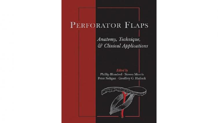 书名: Perforator Flaps : Anatomy, Technique, and Clinical Applications, 2nd