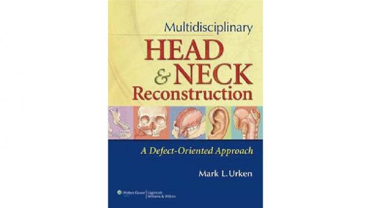 书名: Multidisciplinary Head and Neck Reconstruction : A Defect-Oriented Approach, 1st